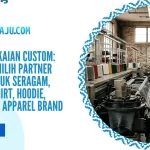 Produsen Pakaian Custom: Panduan Memilih Partner Produksi untuk Seragam, Kaos, Polo Shirt, Hoodie, Jaket, hingga Apparel Brand