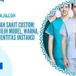 Seragam Rumah Sakit Custom: Panduan Memilih Model, Warna, Bahan, dan Identitas Instansi